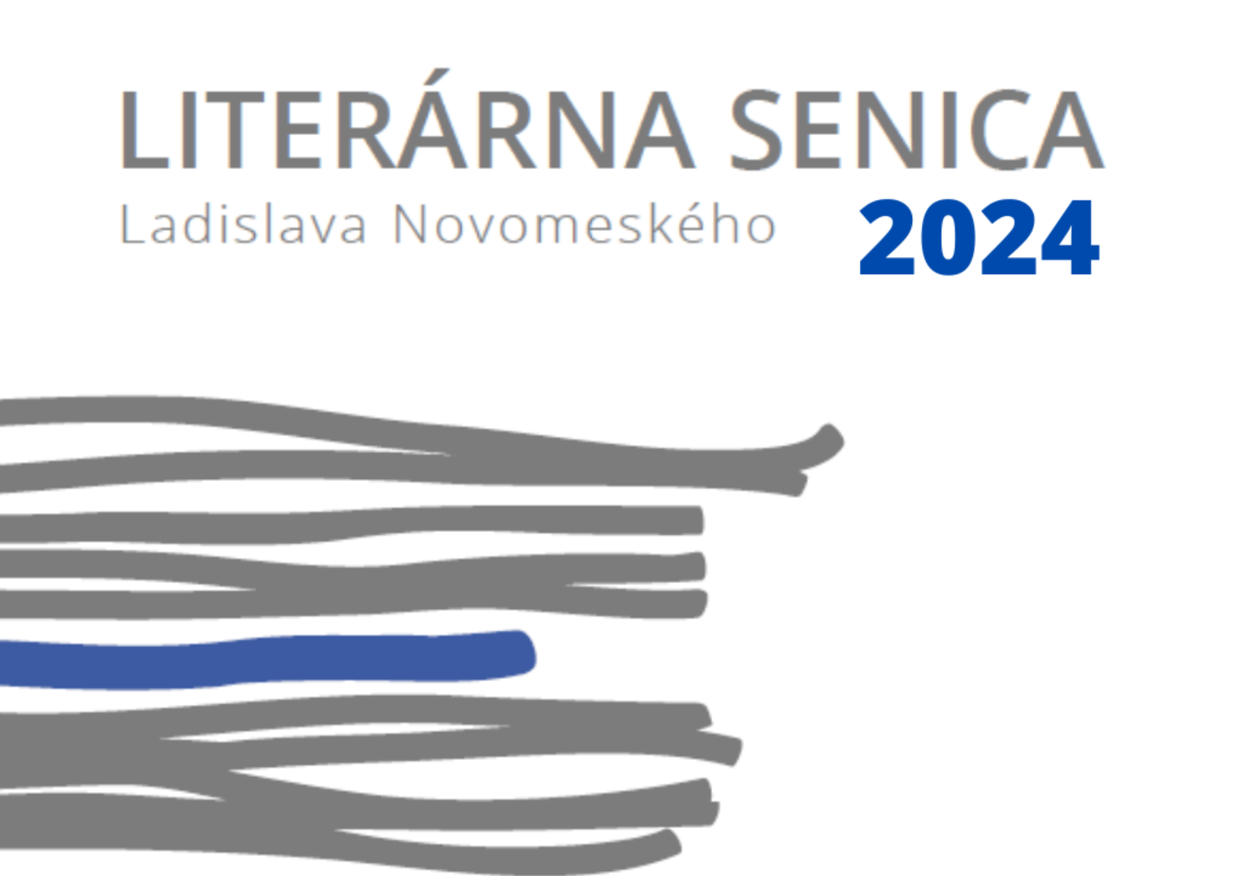 Vyhlasujeme XXXVIII. ročník Literárnej Senice Ladislava Novomeského 2024